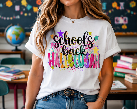 Schools Back Hallelujah Shirt | Christian Back to School Teacher Tee | Colorful School Shirt | Faith Based Teacher T-Shirt | First Day of School Tee