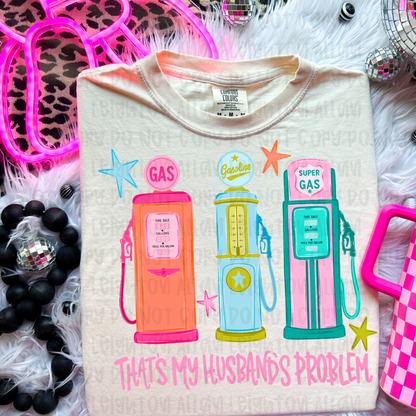 That’s My Husband’s Problem Funny Retro Gas Pump Graphic Tee 🚗⛽💕